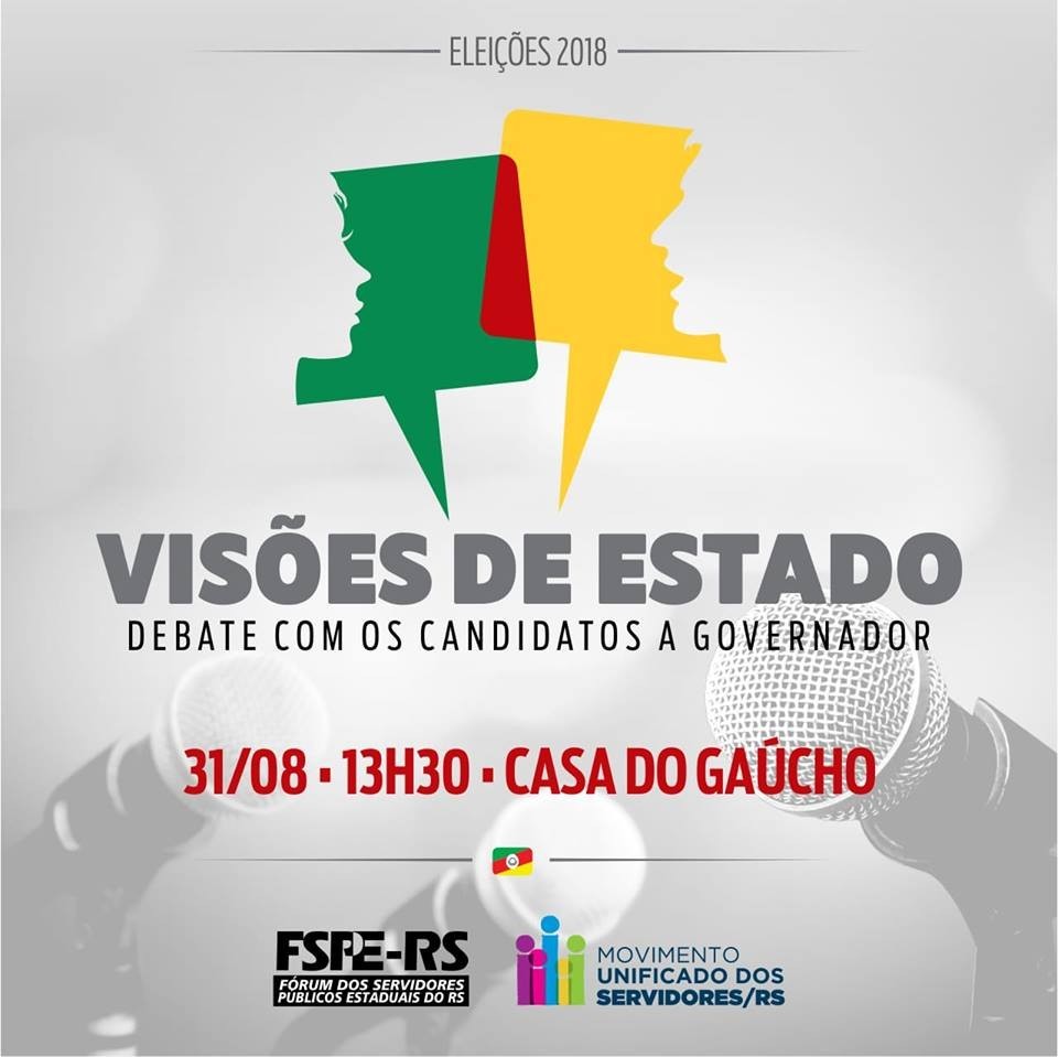 “Visões de Estado” – debate com os candidatos ao governo do Estado